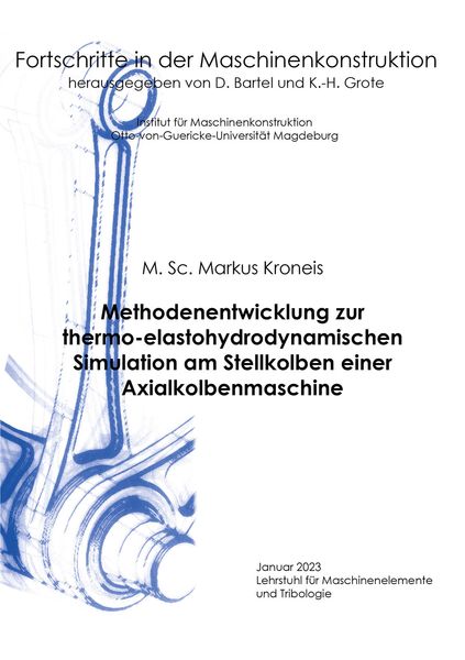 Produktbild: Methodenentwicklung zur thermo-elastohydrodynamischen Simulation am Stellkolben einer Axialkolbenmaschine