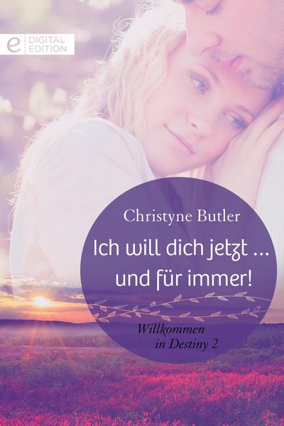 Produktbild: Ich will dich jetzt ... und f&uuml;r immer!