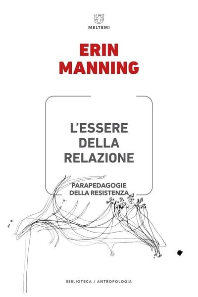 Produktbild: L' essere della relazione. Parapedagogie della resistenza