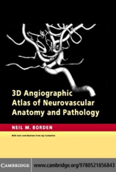 Produktbild: 3D Angiographic Atlas of Neurovascular Anatomy and Pathology