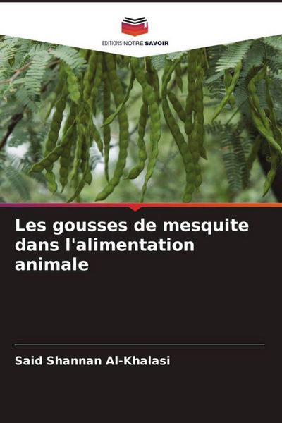 Produktbild: Les gousses de mesquite dans l'alimentation animale