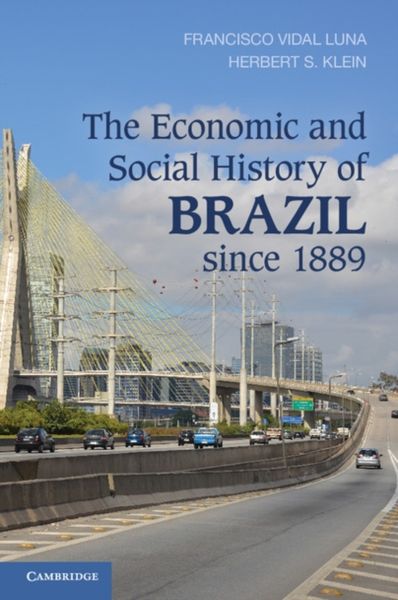 Produktbild: The Economic and Social History of Brazil Since 1889