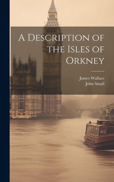 Produktbild: A Description of the Isles of Orkney
