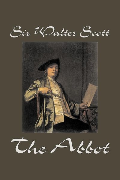 Produktbild: The Abbot by Sir Walter Scott, Fiction, Classics, Historical