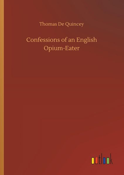 Produktbild: Confessions of an English Opium-Eater