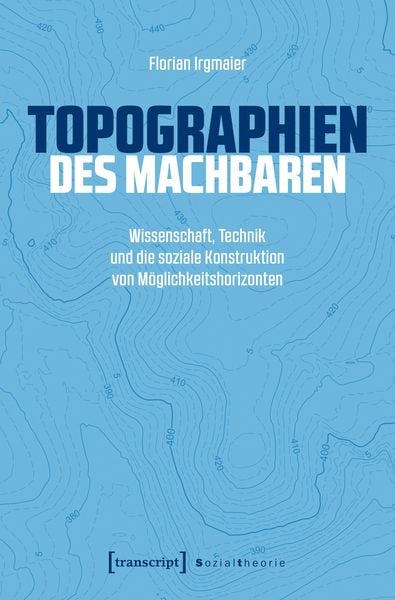 Produktbild: Topographien des Machbaren