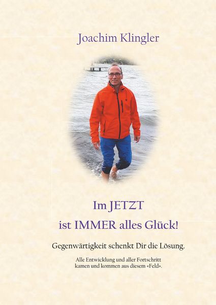 Produktbild: Im Jetzt ist Immer alles Gl&uuml;ck!