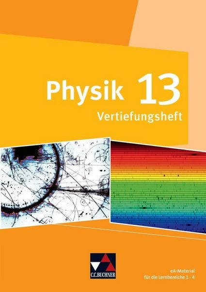 Produktbild: Physik &ndash; Gymnasium Bayern Sek II / Physik Bayern 13 Vertiefungsheft