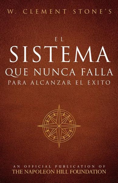 Produktbild: El Sistema Que Nunca Falla Para Alcanzar El &Eacute;xito (the Success System That Never Fails)