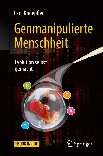 Genmanipulierte Menschheit, Set von Paul Knoepfler, Springer Berlin, 978-3-662-56000-6