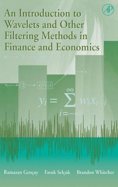 Produktbild: An Introduction to Wavelets and Other Filtering Methods in Finance and Economics