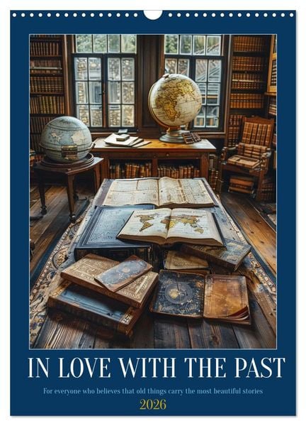 Produktbild: In Love with the Past (Wall Calendar 2026 DIN A3 portrait), CALVENDO 12 Month Wall Calendar