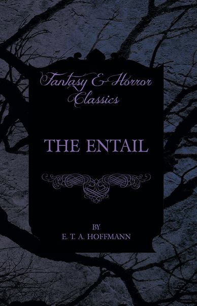 Produktbild: The Entail (Fantasy and Horror Classics)