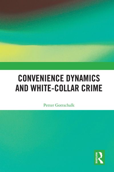 Produktbild: Convenience Dynamics and White-Collar Crime
