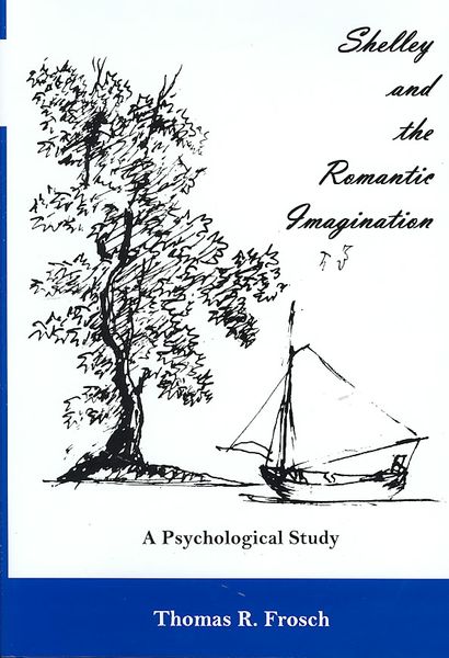 Produktbild: Shelley and the Romantic Imagination: A Psychological Study