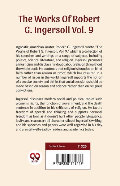 Produktbild: The Works Of Robert G. Ingersoll Vol.9
