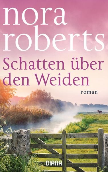 Schatten über den Weiden, Taschenbuch von Nora Roberts, Diana, 2710001220717