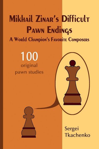 Produktbild: Mikhail Zinar's Difficult Pawn Endings