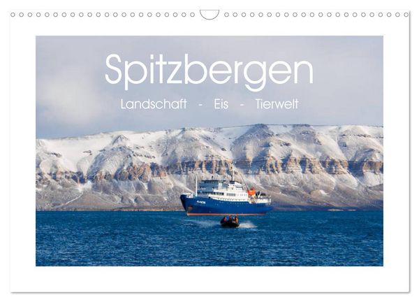Produktbild: Spitzbergen - Landschaft - Eis - Tierwelt (Wandkalender 2026 DIN A3 quer), CALVENDO Monatskalender