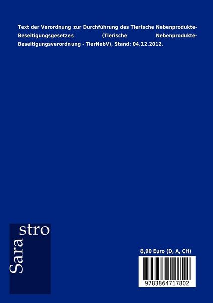 Produktbild: Verordnung zur Durchf&uuml;hrung des Tierische Nebenprodukte-Beseitigungsgesetzes (Tierische Nebenprodukte- Beseitigungsverordnung - TierNebV)