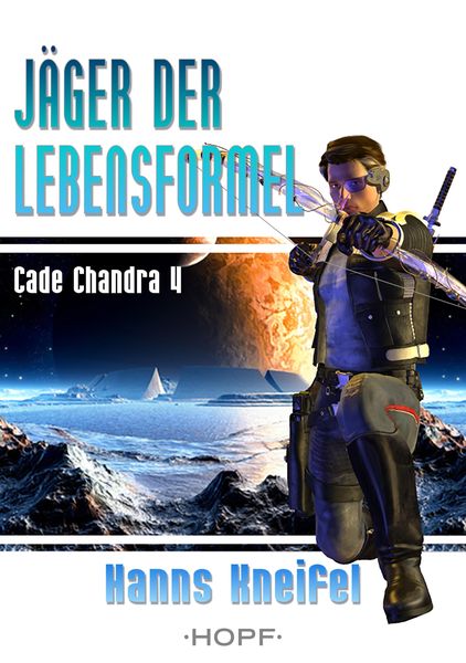 Produktbild: Cade Chandra 4: J&auml;ger der Lebensformel