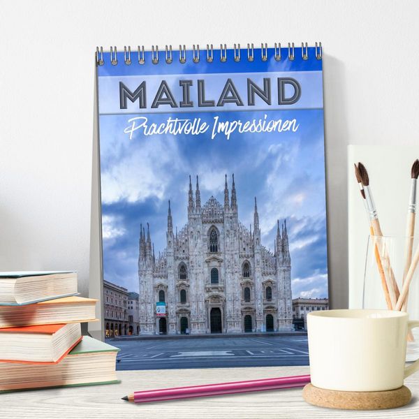 Produktbild: MAILAND Prachtvolle Impressionen (Tischkalender 2026 DIN A5 hoch), CALVENDO Monatskalender