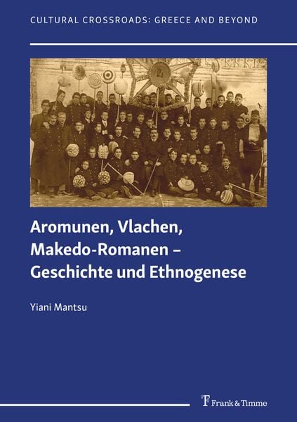 Produktbild: Aromunen, Vlachen, Makedo-Romanen &ndash; Geschichte und Ethnogenese
