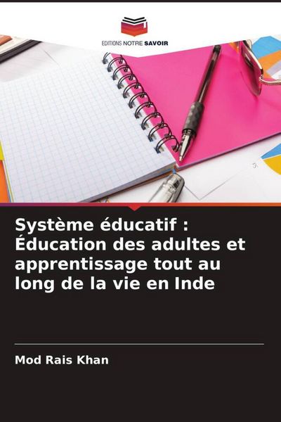 Produktbild: Syst&egrave;me &eacute;ducatif : &Eacute;ducation des adultes et apprentissage tout au long de la vie en Inde