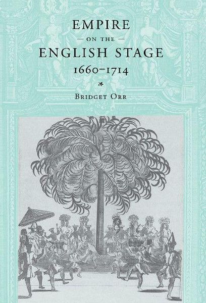 Produktbild: Empire on the English Stage 1660-1714