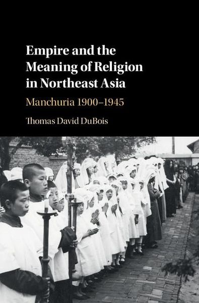 Produktbild: Empire and the Meaning of Religion in Northeast Asia