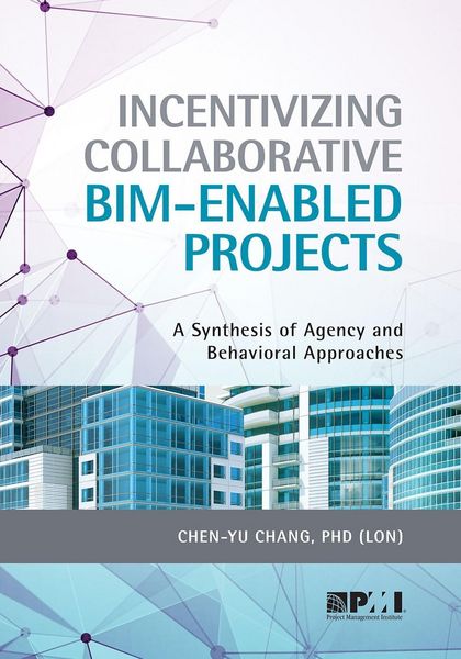 Produktbild: Incentivizing Collaborative BIM-Enabled Projects