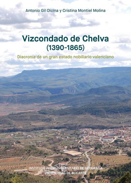 Produktbild: Vizcondado de Chelva (1390-1865) : diacron&iacute;a de un gran estado nobiliario valenciano