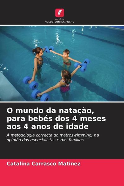 Produktbild: O mundo da nata&ccedil;&atilde;o, para beb&eacute;s dos 4 meses aos 4 anos de idade