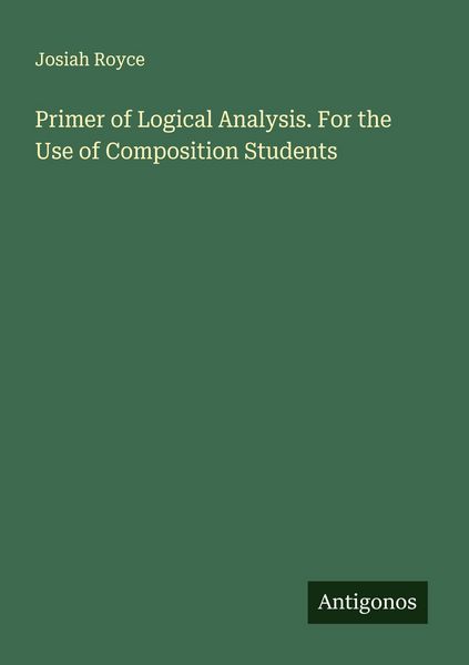 Produktbild: Primer of Logical Analysis. For the Use of Composition Students