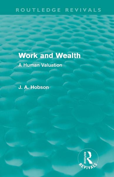 Produktbild: Work and Wealth (Routledge Revivals)