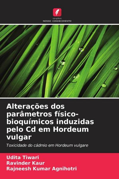 Produktbild: Altera&ccedil;&otilde;es dos par&acirc;metros f&iacute;sico-bioqu&iacute;micos induzidas pelo Cd em Hordeum vulgar