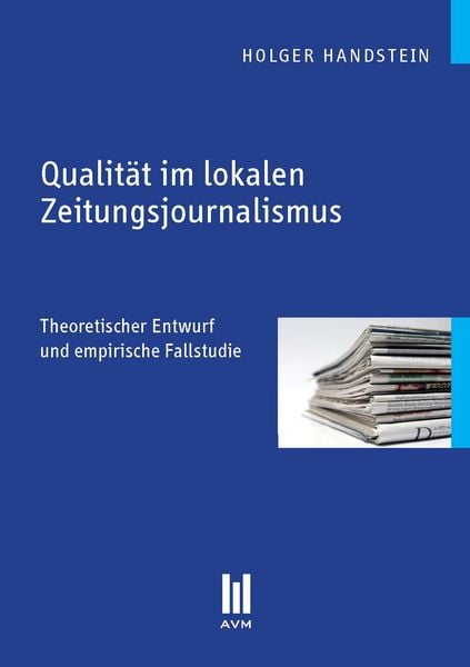 Produktbild: Qualit&auml;t im lokalen Zeitungsjournalismus