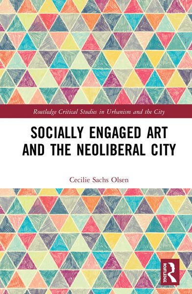 Produktbild: Socially Engaged Art and the Neoliberal City