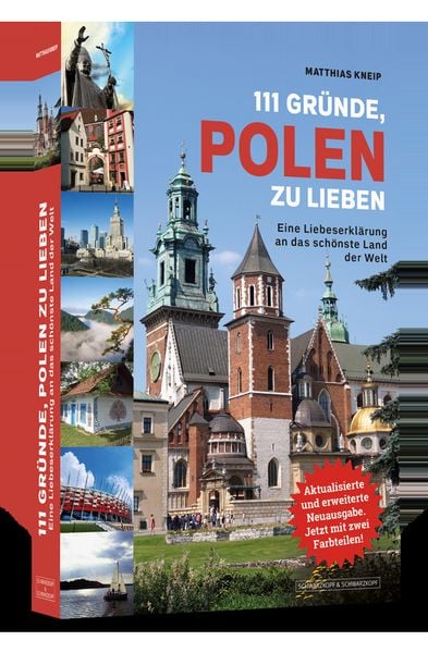 111 Gründe, Polen zu lieben, Taschenbuch von Matthias Kneip, Schwarzkopf & Schwarzkopf, 978-3-86265-661-5