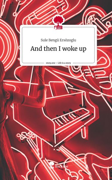 Produktbild: And then I woke up. Life is a Story - story.one