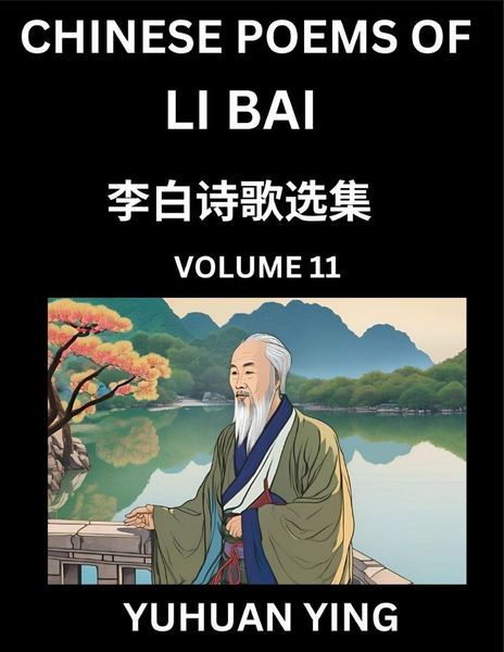 Produktbild: Chinese Poems of Li Bai (Part 11)- Learn Mandarin Chinese Language and Culture by Reading Ancient Poetry