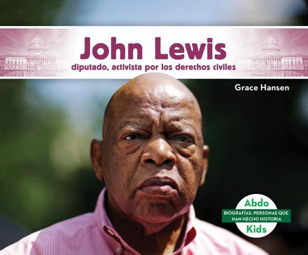 Produktbild: John Lewis: Diputado, Activista Por Los Derechos Civiles (John Lewis: Congressman & Civil Rights Activist)