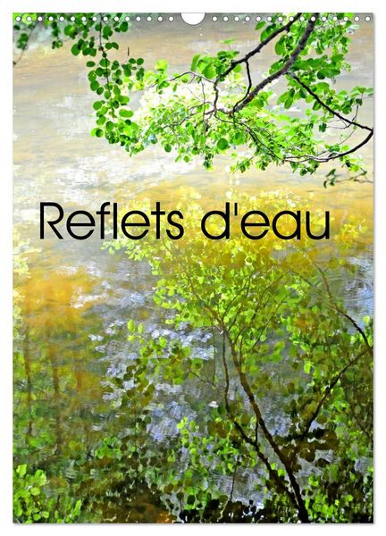 Produktbild: Reflets d'eau (Calendrier mural 2026 DIN A3 horizontal), CALVENDO calendrier mensuel