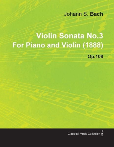 Produktbild: Violin Sonata No.3 by Johannes Brahms for Piano and Violin (1888) Op.108