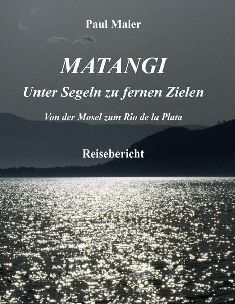 Produktbild: Matangi - Unter Segeln zu fernen Zielen