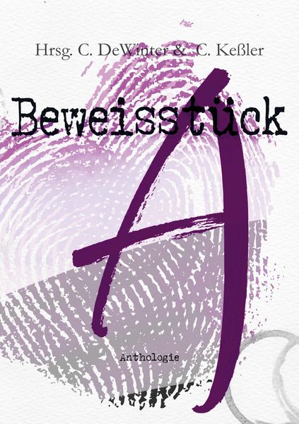 Produktbild: Beweisst&uuml;ck A. Eine a_sexuelle Anthologie