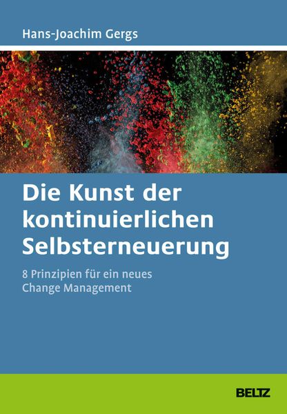 Produktbild: Die Kunst der kontinuierlichen Selbsterneuerung