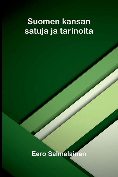 Produktbild: Suomen kansan satuja ja tarinoita