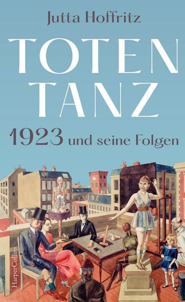 Totentanz – 1923 und seine Folgen, Gebundene Ausgabe von Jutta Hoffritz, HarperCollins, 2400005564534