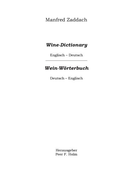 Weinwörterbuch Deutsch-Englisch / Englisch-Deutsch, Gebundene Ausgabe von Manfred Zaddach, BoD – Books on Demand, 9783734767791